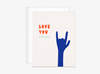 Love You Hand Card